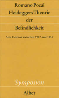 Heideggers Theorie der Befindlichkeit : Sein Denken zwischen 1927 und 1933. Diss. (Symposion 107) （1. Auflage. 1996. 318 S. 21 cm）