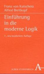Einführung in die moderne Logik (Kolleg Philosophie) （7., neubearb. Aufl. 2000. 215 S. 20,5 cm）