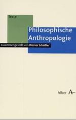 Philosophische Anthropologie (Alber-Texte, Philosophie Bd.11)
