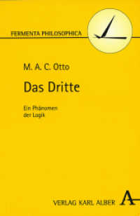 Das Dritte : Ein Phänomen der Logik (Fermenta philosophica) （1. Auflage. 2003. 51 S. 21.4 cm）