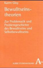 意識の理論：意識と自意識の問題群と問題史（第３版）<br>Bewußtseinstheorien : Zur Problematik und Problemgeschichte des Bewußtseins und Selbstbewußtseins (Alber Studienausgabe) （3. Aufl. 2004. 360 S. 21,5 cm）