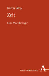 時間の形態論<br>Zeit : Eine Morphologie (Alber-Reihe Philosophie) （1. Auflage. 2006. 272 S. 21.4 cm）