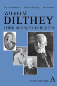 ディルタイ：図版に見る生涯と仕事<br>Wilhelm Dilthey : Leben und Werk in Bildern （2008. 344 S. mit zahlr. schw.-w. u. farb. Abb. 24 cm）