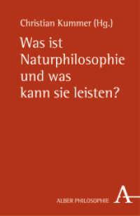 自然哲学とは何か？何ができるのか？<br>Was ist Naturphilosophie und was kann sie leisten? (Alber-Reihe Philosophie) （1. Auflage. 2009. 128 S. 21.4 cm）