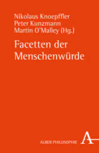 人間の尊厳の諸相<br>Facetten der Menschenwürde (Alber-Reihe Philosophie) （1. Auflage. 2011. 292 S. 21.4 cm）