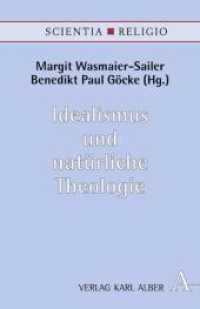 Idealismus und natürliche Theologie (Scientia & Religio 10) （2011. 281 S. 21.4 cm）