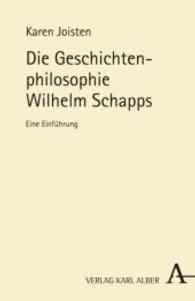 Die Geschichtenphilosophie Wilhelm Schapps : Eine Einführung （2024. 208 S. 139 x 214 mm）