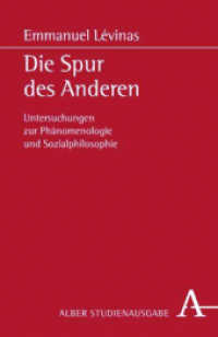 Die Spur des Anderen : Untersuchungen zur Phänomenologie und Sozialphilosophie (Alber Studienausgabe) （2012. 360 S. 139 x 214 mm）