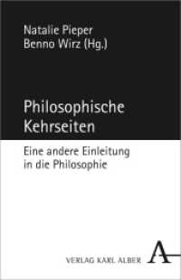 Philosophische Kehrseiten : Eine andere Einleitung in die Philosophie （2014. 315 S. 21.4 cm）