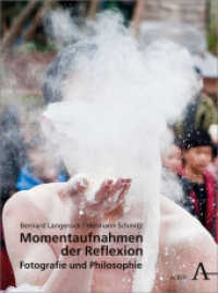 Momentaufnahmen der Reflexion : Fotografie und Philosophie （2014. 80 S. mit zahlr. Farbfotos. 28 cm）