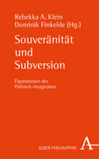 Souveränität und Subversion : Figurationen des Politisch-Imaginären (Alber-Reihe Philosophie) （1. Auflage. 2015. 304 S. 21.5 cm）
