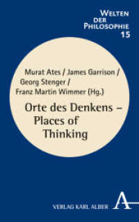Orte des Denkens -  Places of Thinking (Welten der Philosophie 15) （2016. 408 S. 21.5 cm）