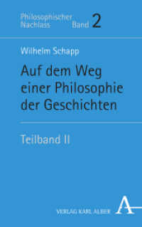 Auf dem Weg einer Philosophie der Geschichten Tl.2 （2017. 286 S. 21.5 cm）