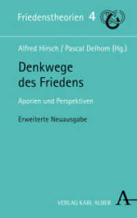 Denkwege des Friedens : Aporien und Perspektiven (Friedenstheorien 4) （1. Auflage der erweiterten Neuausgabe. 2019. 480 S. 135 x 215 mm）