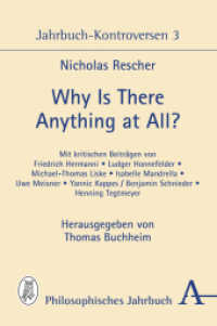 Why Is There Anything at All? : Jahrbuch-Kontroversen 3 （2018. 200 S. 162 x 240 mm）