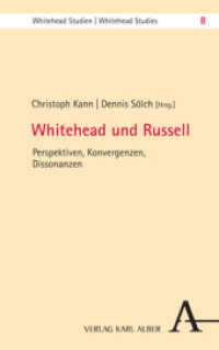 Whitehead und Russell : Perspektiven, Konvergenzen, Dissonanzen (Whitehead Studien / Whitehead Studies 8) （2023. 332 S. 215 mm）