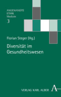 Diversität im Gesundheitswesen (Angewandte Ethik, Medizin 3) （2019. 360 S. 135 x 215 mm）