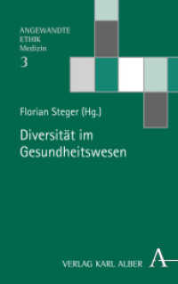 Diversität im Gesundheitswesen (Angewandte Ethik - Medizin 3) （2019. 360 S. 135 x 215 mm）