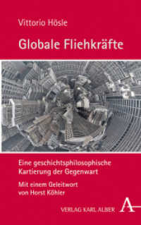 Globale Fliehkrafte : Eine Geschichtsphilosophische Kartierung Der Gegenwart