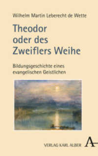 Theodor oder des Zweiflers Weihe : Bildungsgeschichte eines evangelischen Geistlichen （2022. 596 S. 215 mm）