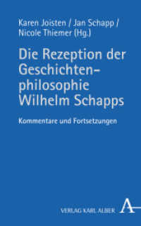 Die Rezeption der Geschichtenphilosophie Wilhelm Schapps : Kommentare und Fortsetzungen （2020. 288 S. 135 x 215 mm）