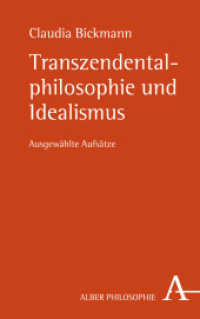 Transzendentalphilosophie und Idealismus : Ausgewählte Aufsätze （2021. 280 S. 270 mm）