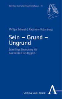 Sein - Grund - Ungrund : Schellings Bedeutung für das Denken Heideggers (Beiträge zur Schelling-Forschung 11) （2025. 288 S. 215 mm）