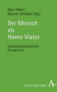 Der Mensch als Homo Viator : Existenzphilosophische Perspektiven （2021. 184 S. 135 x 215 mm）