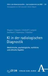 KI in der radiologischen Diagnostik : Medizinische, psychologische, rechtliche und ethische Aspekte (Ethik in den Biowissenschaften)