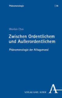 Zwischen Ordentlichem und Au&szlig;erordentlichem : Ph&auml;nomenologie der Alltagsmoral (Ph&auml;nomenologie)