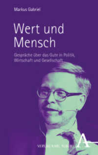 Wert und Mensch : Gespr&auml;che &uuml;ber das Gute in Politik, Wirtschaft und Gesellschaft