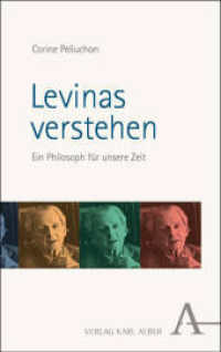 Levinas verstehen : Ein Philosoph für unsere Zeit （2025. 268 S. 215 mm）