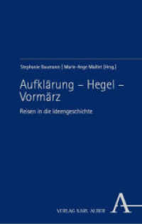 Aufklärung - Hegel - Vormärz : Reisen in die Ideengeschichte （2024. 504 S. 215 mm）