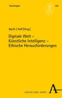 Digitale Welt - Künstliche Intelligenz - Ethische Herausforderungen (Grenzfragen 46) （2023. 347 S. 215 mm）
