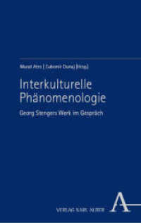 Interkulturelle Phänomenologie : Georg Stengers Werk im Gespräch （2024. 437 S. 215 mm）
