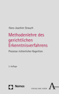 Methodenlehre Des Gerichtlichen Erkenntnisverfahrens : Prozesse Richterlicher Kognition （2ND）