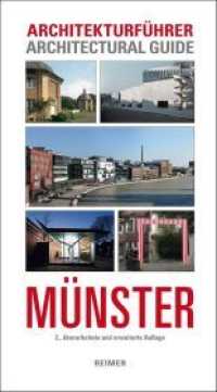 Architekturführer Münster : Architectural Guide Münster. Architekten-, Baugattungs-, Straßen-, Objekt- sowie historische Register （2., erw. Aufl. 2016. 350 S. mit 630 Fotos, 210 Grund-, Aufrissen und P）