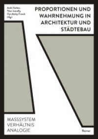 Proportionen und Wahrnehmung in Architektur und Städtebau : Maßsystem, Verhältnis, Analogie （3. Aufl. 2017. 224 S. mit 77 Abbildungen s/w. 240 mm）