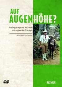 Auf Augenhöhe?, m. DVD : Von Begegnungen mit der Südsee und angewandter Ethnologie. 120 Min. （2015. 208 S. mit 90 Farb- und 8 s/w-Abbildungen und DVD (88 Min. & Ext）