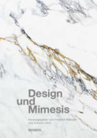 Design und Mimesis : Nachahmung in Natur und Kultur （2019. 272 S. mit 28 Farb- und 71 s/w-Abbildungen. 24 cm）