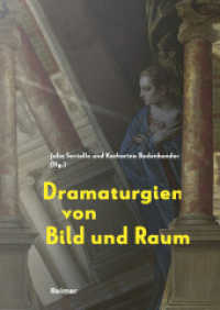 Dramaturgien von Bild und Raum : Festschrift für Hans Aurenhammer （2024. 2023. 216 S. mit 68 Farb- und 5 s/w-Abbildungen. 245 mm）