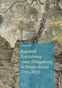 Aquarell - Entstehung einer Bildgattung in Deutschland 1785-1825 （2025. 350 S. mit 72 Farb- und 6 s/w-Abbildungen. 240 mm）