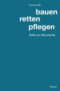 bauen, retten, pflegen : Texte zur Bauwende （2025. 125 S. mit 20 Abbildungen. 210 mm）