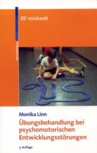 Übungsbehandlung bei psychomotorischen Entwicklungsstörungen (Reinhardt Heilpädagogik) （3. Aufl. 2002. 120 S. m. 57 Abb. 21 cm）