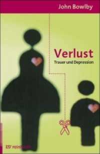 Verlust : Trauer und Depression (Bindung und Verlust Bd.3) （2006. 479 S. 23 cm）