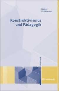 Konstruktivismus und Pädagogik : Grundlagen, Modelle, Wege zur Praxis （1., Aufl. 2006. 280 S. 43 SW-Abb. 23 cm）