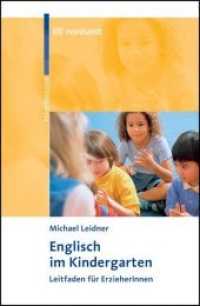 Englisch im Kindergarten : Leitfaden für ErzieherInnen (Reinhardt Frühpädagogik) （1., Aufl. 2007. 184 S. 16 SW-Abb., 2 Tabellen. 23 cm）
