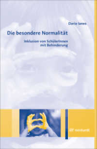 Die besondere Normalität : Inklusion von SchülerInnen mit Behinderung （2009. 172 S. 23 cm）