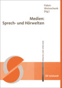 Medien: Sprech- und Hörwelten (Sprache und Sprechen 45) （2010. 204 S. 20 Abb. 5 Tab. 21 cm）