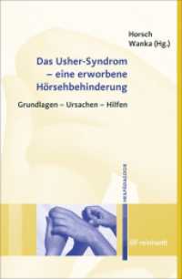 Das Usher-Syndrom - eine erworbene Hörsehbehinderung : Grundlagen - Ursachen - Hilfen (Heilpädagogik) （2012. 235 S. 40 Abb., 5 Tab. 23 cm）